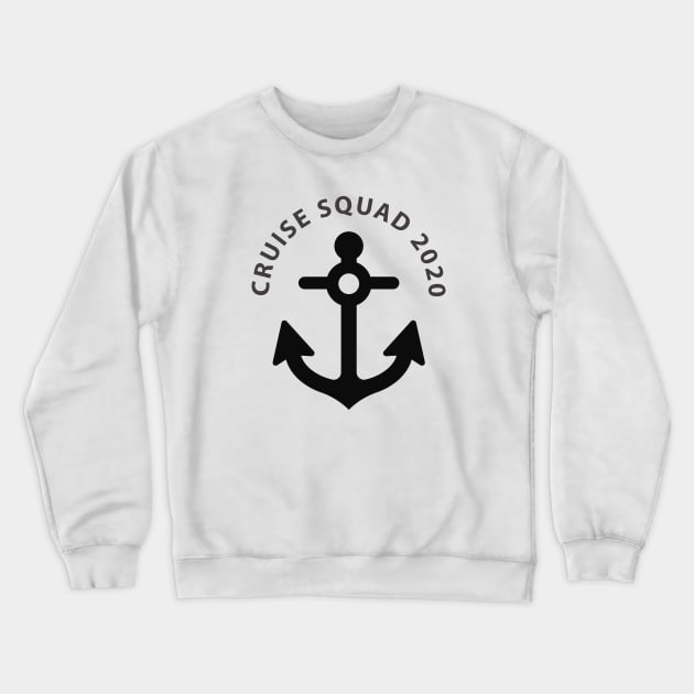 Cruise Squad 2020 Crewneck Sweatshirt by Saytee1